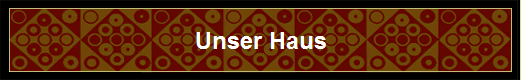 Unser Haus